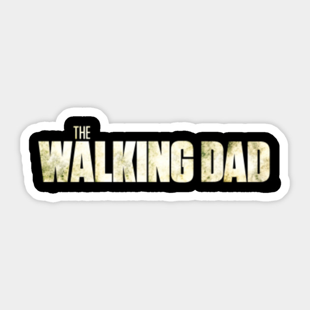 The walking dad